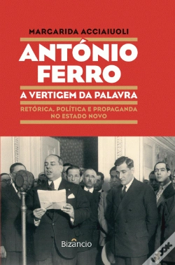 Capa do artigo António Ferro - A Vertigem da Palavra