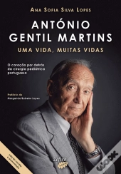 António Gentil Martins - Uma Vida, Muitas Vidas
