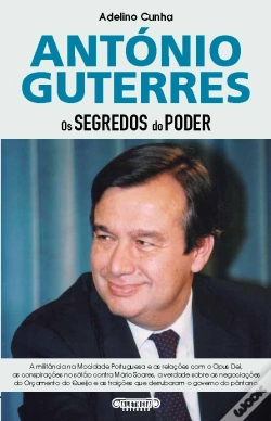 Capa do artigo António Guterres: Os Segredos do Poder