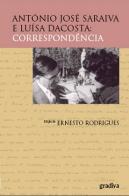 António José Saraiva e Luísa da Costa -  Correspondência