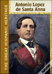 Antonio Lopez De Santa Anna