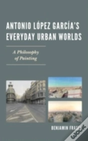 Capa do artigo Antonio Lopez Garciaâ€™S Everyday Urban Worlds