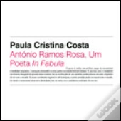 António Ramos Rosa, Um Poeta <i>In Fábula</i>