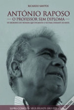 Capa do artigo António Raposo - O Professor Sem Diploma