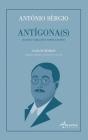 António Sérgio - Antígona(s) - Preview