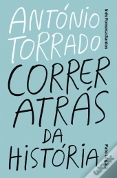 António Torrado - Correr Atrás da História
