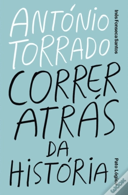 Capa do artigo António Torrado - Correr Atrás da História