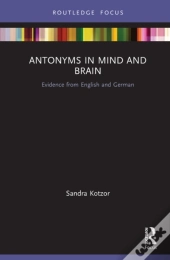Antonyms In Mind And Brain
