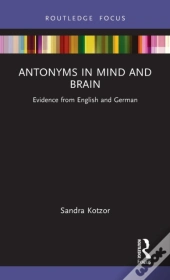 Antonyms In Mind And Brain