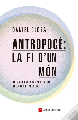 Capa do artigo Antropocè: La Fi D'Un Món