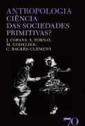 Antropologia - Ciência das Sociedades Primitivas?