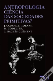 Antropologia - Ciência das Sociedades Primitivas?