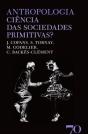 Antropologia - Ciência das Sociedades Primitivas? - Preview