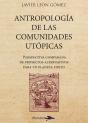 Antropologia De Las Comunidades Utopicas - Preview