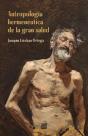 Antropologia Hermeneutica De La Gran Salud - Preview