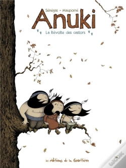 Capa do artigo Anuki Tome 2 : La Révolte Des Castors