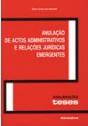 Anulação de Actos Administrativos e Relações Jurídicas Emergentes - Preview