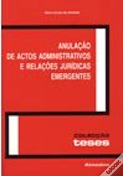 Capa do artigo Anulação de Actos Administrativos e Relações Jurídicas Emergentes