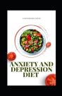 Anxiety And Depression Diet - Preview