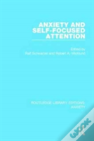 Anxiety And Self-Focused Attention