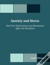 Anxiety And Stress: How Poor Performance