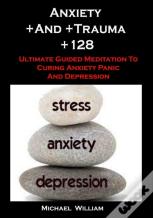 Anxiety +And +Trauma +128
