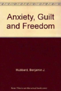 Anxiety, Guilt And Freedom - Preview