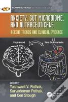 Anxiety, Gut Microbiome, And Nutraceuticals