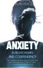 Anxiety In Relationships And Codependency - Preview