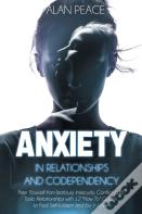 Anxiety In Relationships And Codependency