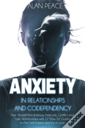 Capa do artigo Anxiety In Relationships And Codependency
