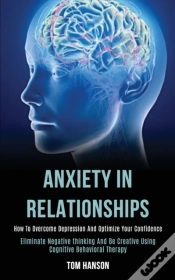 Capa do artigo Anxiety In Relationships: How To Overcom