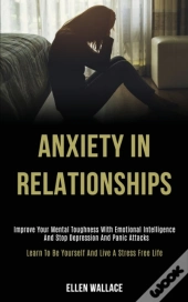 Anxiety In Relationships