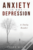 Anxiety Is Not Depression