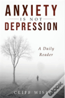 Anxiety Is Not Depression