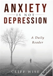 Anxiety Is Not Depression