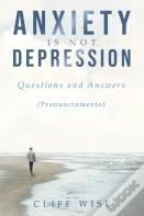 Anxiety Is Not Depression