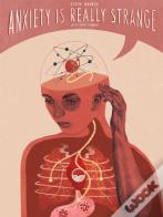 Anxiety Is Really Strange