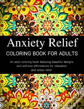 Anxiety Relief Coloring Book
