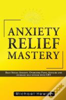 Anxiety Relief Mastery