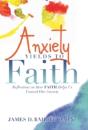 Anxiety Yields To Faith - Preview