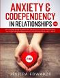 Anxiety& Codependency In Relationships (2 In 1) - Preview