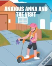 Anxious Anna And The Visit