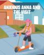 Anxious Anna And The Visit - Preview