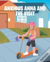 Anxious Anna And The Visit