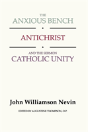Anxious Bench, Antichrist & The Sermon Catholic Unity - Preview