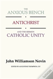Capa do artigo Anxious Bench, Antichrist & The Sermon Catholic Unity