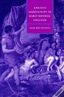 Capa do artigo Anxious Masculinity In Early Modern England