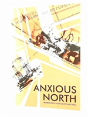 Anxious North - Preview