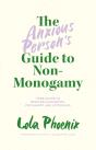 Anxious Person'S Guide To Non-Monogamy - Preview